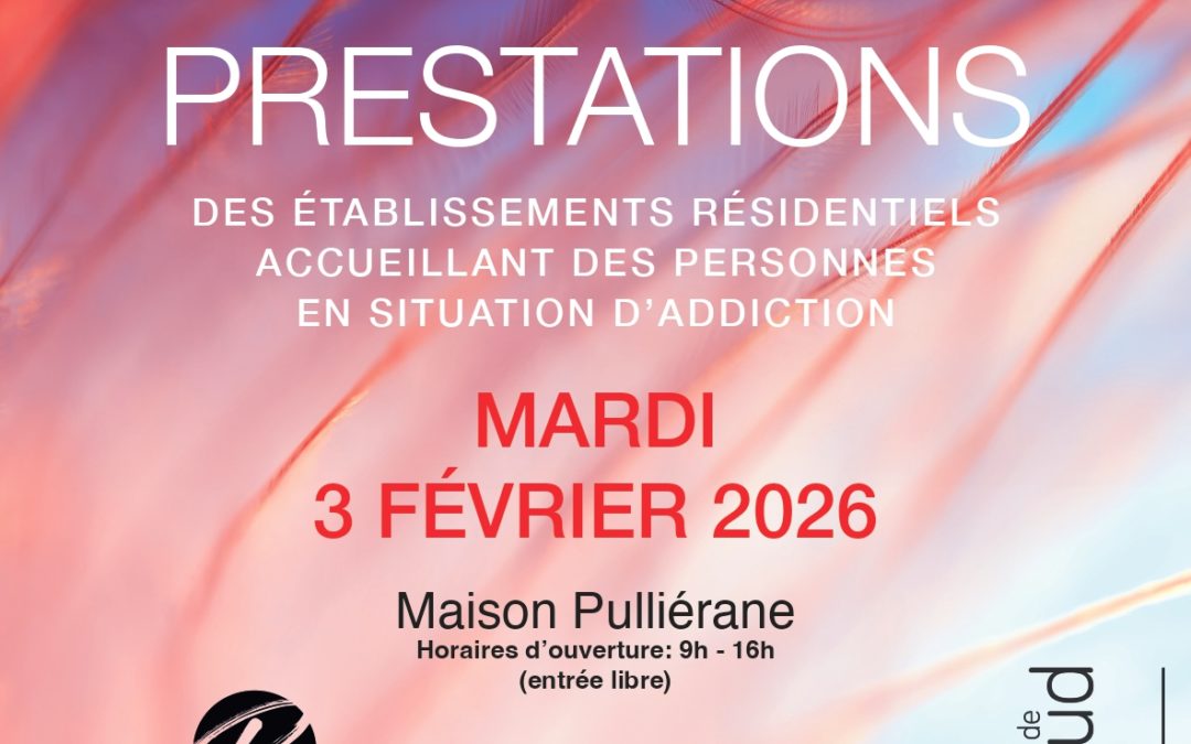 Forum des prestations des établissements résidentiels accueillant des personnes en situation d&rsquo;addiction 2026